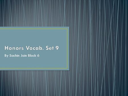 By Sachin Jain Block 6. Definition: Mumbled quietly or make low continuous sounds Synonym: muttered Antonym: bellow The nomad murmured so quietly that.