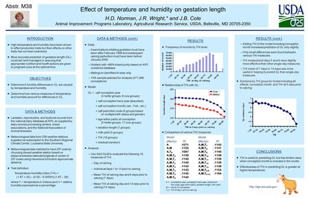 Effect of temperature and humidity on gestation length H.D. Norman, J.R. Wright,* and J.B. Cole Animal Improvement Programs Laboratory, Agricultural Research.