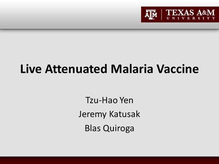 Live Attenuated Malaria Vaccine