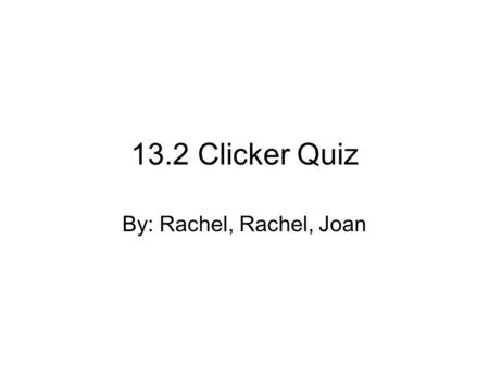 13.2 Clicker Quiz By: Rachel, Rachel, Joan. Which empire sacked Rome in 846? 1.The Chinese 2.Muslims 3.Nazi Empire 4.The Roman Empire.