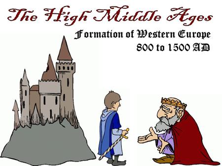 Formation of Western Europe 800 to 1500 AD. Farming Improvements: Use of horses instead of oxen. Horses could plow twice as much as an oxen in a day.