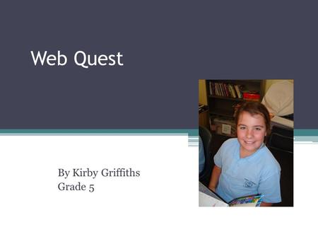 Web Quest By Kirby Griffiths Grade 5. Taylor Swift Taylor Swift is 19 years old, turning 20 in December 13. Taylor was born in Wyomissing, Pennsylvania.