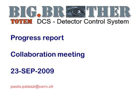 Progress report Collaboration meeting 23-SEP-2009