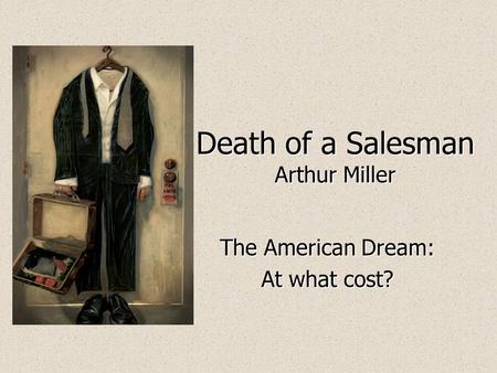 Death of a Salesman Arthur Miller