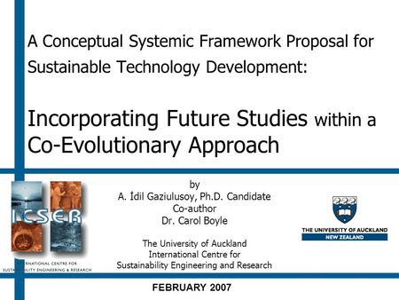 A Conceptual Systemic Framework Proposal for Sustainable Technology Development: Incorporating Future Studies within a Co-Evolutionary Approach by A. İdil.