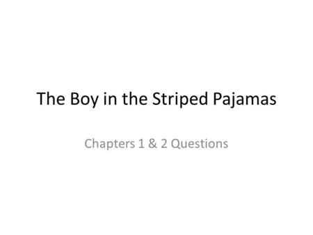 The Boy in the Striped Pajamas