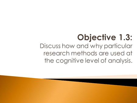  Many different methodologies are used to study cognitive science. As the field is highly interdisciplinary, research often cuts across multiple areas.