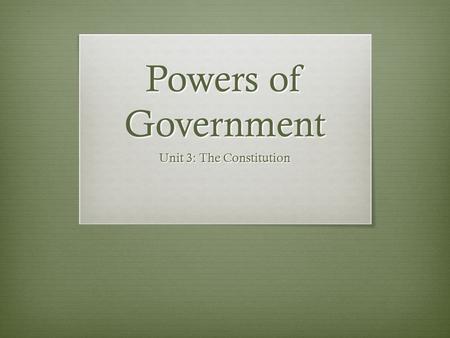 Unit 3: The Constitution