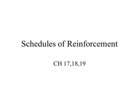 Schedules of Reinforcement CH 17,18,19. Divers of Nassau Diving for coins Success does not follow every attempt Success means reinforcement.