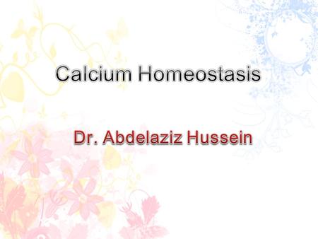 ( Source, Release & Function ) 1.structure of bone & teeth 6. hormone secretion 5. hormonal actions 2.neurotransmission 4. muscle contraction 3. blood.