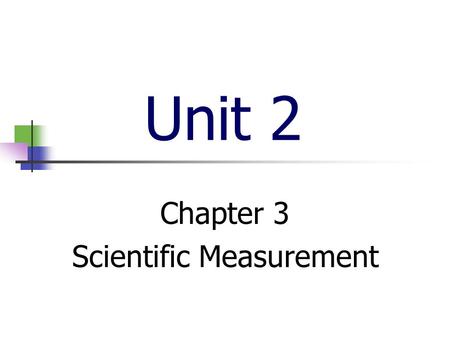 Chapter 3 Scientific Measurement