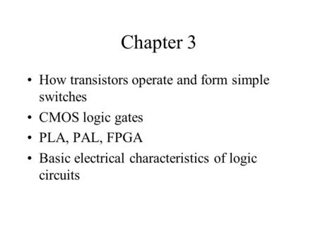 Chapter 3 How transistors operate and form simple switches