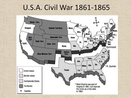 U.S.A. Civil War 1861-1865. 4 main causes of the Civil War.