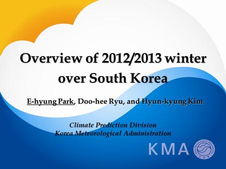 Overview of 2012/2013 winter over South Korea