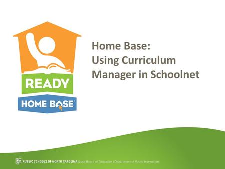 Home Base: Using Curriculum Manager in Schoolnet.