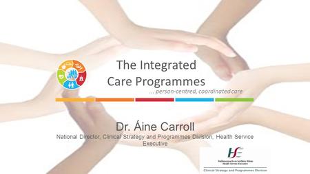 The Integrated Care Programmes