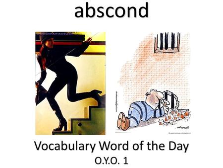 Vocabulary Word of the Day O.Y.O. 1