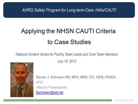 Applying the NHSN CAUTI Criteria to Case Studies