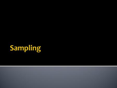  At the beginning of the term, we talked about populations and samples  What are they?  Why do we take samples?