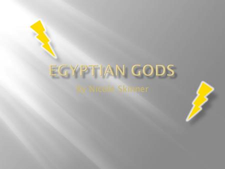 By Nicole Skinner. Anubis was god of the dead His father, Ra was supposedly the creator god Anubis had a wife called Anput and had a daughter Kebechet,