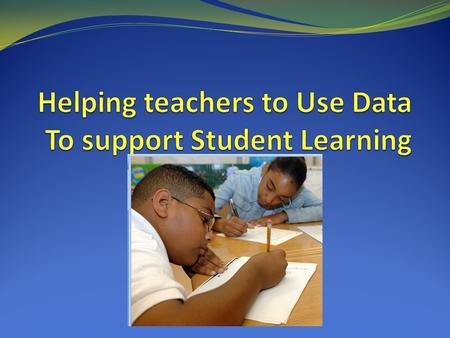 DWW: Doing What Works Recommendation 1. Make data part of an ongoing cycle of instructional improvement. Recommendation 2. Teach students to examine their.