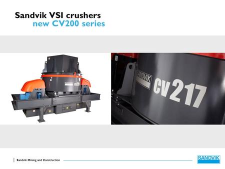 Sandvik VSI crushers new CV200 series