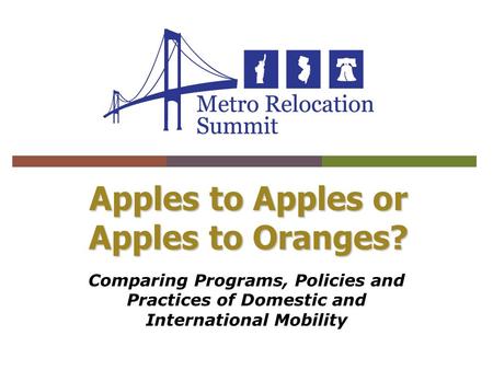 Apples to Apples or Apples to Oranges? Comparing Programs, Policies and Practices of Domestic and International Mobility.