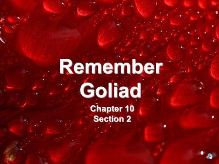 Remember Goliad Chapter 10 Section 2. Battles in South Texas Battle of San Patricio February 27, 1836 Mexican General Urrea defeats small group of Texans.