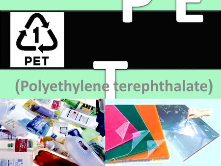 (Polyethylene terephthalate)