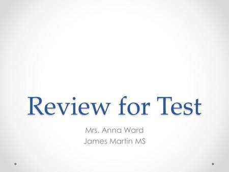 Review for Test Mrs. Anna Ward James Martin MS. DO NOW!!! In Zorks, Green Skin (R) is dominant to yellow skin (r). Complete a cross between a Homozygous.