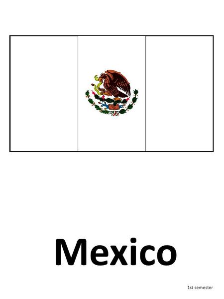 1st semester Mexico. 1st semester United States 1st semester Canada.