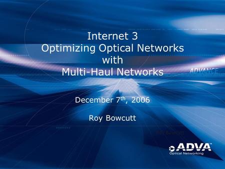 Internet 3 Optimizing Optical Networks with Multi-Haul Networks