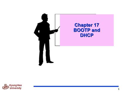 Chapter 17 BOOTP and DHCP.