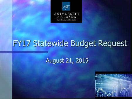 FY17 Statewide Budget Request August 21, 2015 1. What we did FY 14 Non-personnel Reduced base budget another 4.8% after allocation $2.1M Eliminated University.