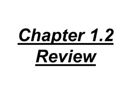 Chapter 1.2 Review. 1. How can numerous measurements be taken in science when there are only seven fundamental units of measure?