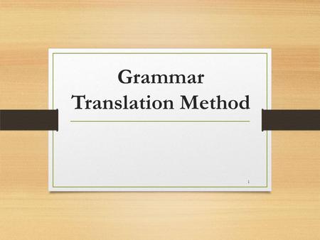 Grammar Translation Method