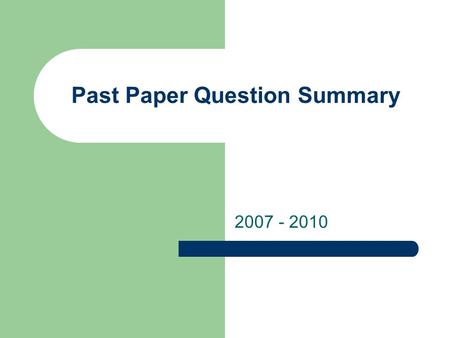 Past Paper Question Summary