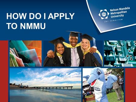 HOW DO I APPLY TO NMMU.