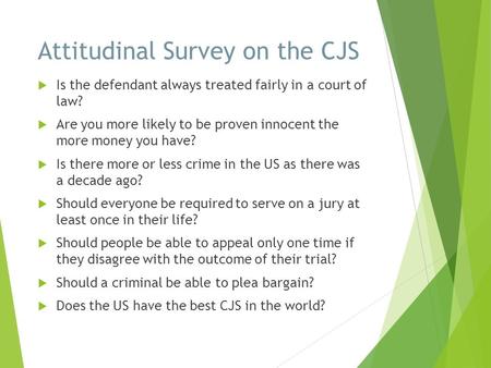 Attitudinal Survey on the CJS