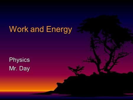 Work and Energy Physics Mr. Day. Work F Work - the product of the magnitudes of the component of a force along the direction of displacement and the displacement.