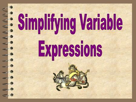 Holds a place for a number! Any letter can be used! b + 6 3 – 2 m Variables 2 x² + 6 xy – 7.