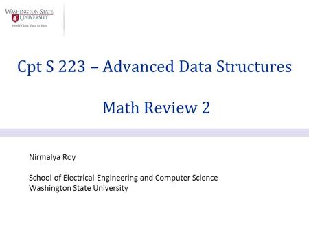 Cpt S 223 – Advanced Data Structures Math Review 2