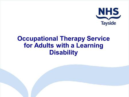 Occupational Therapy Service for Adults with a Learning Disability.