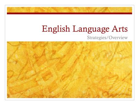 English Language Arts Strategies/Overview. Big Picture Questions Reading Section Rules: 1. Look for the main idea! This is a simple and effective way.