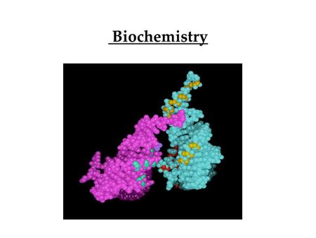 Biochemistry The Chemistry of Life. Chemical Elements Elements: 105 single substances can’t be broken down. 4 Most Common Elements: C- carbon H- hydrogen.