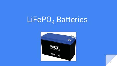 LiFePO4 Batteries.