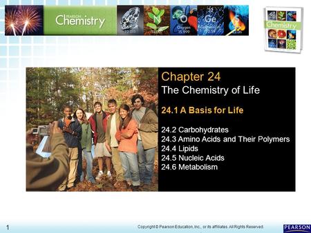 Chapter 24 The Chemistry of Life 24.1 A Basis for Life