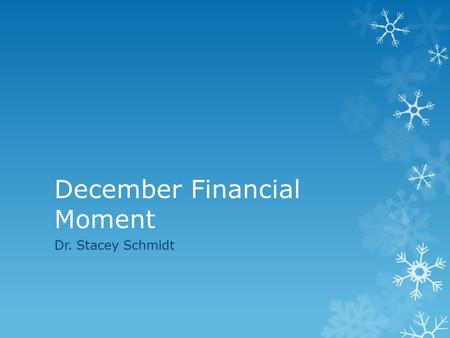 December Financial Moment Dr. Stacey Schmidt. 2011-2012  State Average ADM (total student support): $6473.12  PTSC received $5,696.52  292 out of 352.