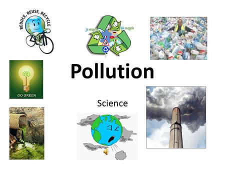 Pollution Science. KWL Chart What does this picture show?