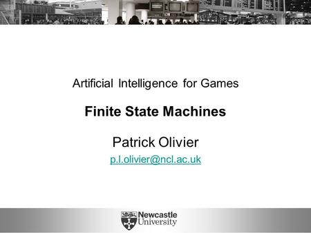 Artificial Intelligence for Games Finite State Machines